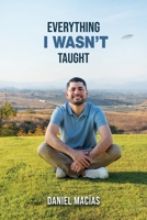 Everything I Wasn’t Taught B0CTTN44BB Book Cover