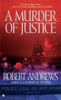 A Murder of Justice 0399150390 Book Cover