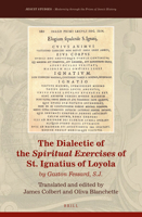 The Dialectic of the Spiritual Exercises of St. Ignatius of Loyola by Gaston Fessard S.J. 9004209093 Book Cover