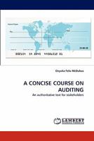 A CONCISE COURSE ON AUDITING: An authoritative text for stakeholders 3844395415 Book Cover