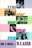 Me Me Me Me Me: Not a Novel 0060231920 Book Cover