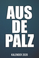 Kalender 2020: Aus de Palz A5 Kalender Planer für ein erfolgreiches Jahr - 110 Seiten (German Edition) 1672362075 Book Cover