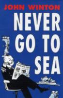 Never Go to Sea 1904459099 Book Cover