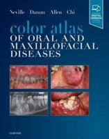 Color Atlas of Oral and Maxillofacial Diseases 0323552250 Book Cover