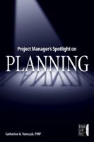 Project Manager's Spotlight on Planning 0782144136 Book Cover