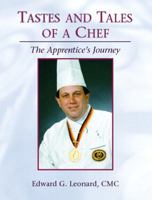 Tastes and Tales of a Chef: The Apprentice's Journey 0131196839 Book Cover