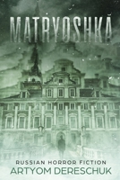 Matryoshka: A Paranormal Suspense Thriller set in Russia B09HG6H2Q9 Book Cover