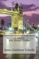 Expresiones coloquiales y argot del Reino Unido 1723597880 Book Cover