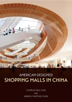 American-Designed Shopping Malls in China 9888946757 Book Cover