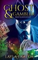 Ghost & Gambler B09YMZ36B3 Book Cover