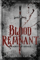 Blood Remnant: Paladin of Khaee 1732958769 Book Cover
