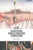 Ta'ziyeh-influenced Theatre 1519731795 Book Cover