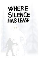 Where Silence Has Lease 1088248527 Book Cover