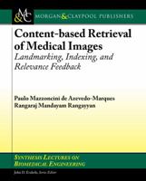 Content-Based Retrieval of Medical Images: Landmarking, Indexing, and Relevance Feedback B01F63QWSY Book Cover