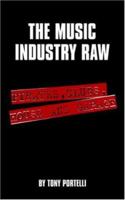 The Music Industry Raw: Pirates, Clubs, House and Garage 1425913024 Book Cover