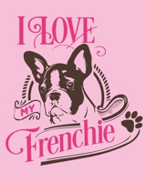 I Love My Frenchie: French Bulldog Gift - 2020 Planner Weekly and Monthly Featuring a Cute Dog on a Pink Background - Dog Planner 2020 1676740392 Book Cover