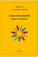 L'école interculturelle: Analyse et perspectives (French Edition) B086FTS9JT Book Cover