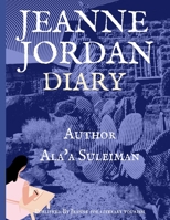Jeanne Jordan Diary: Adventure in AL AZRAQ B09X4RJ3F3 Book Cover