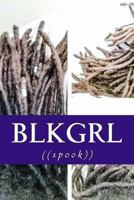 Blkgrl 1490949097 Book Cover