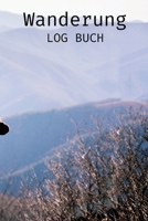 Logbuch für Streckenwanderungen: Zeichnen Sie alle Ihre Wanderungen auf - Geschenke für Wanderer und Outdoor-Sportliebhaber 1803857846 Book Cover
