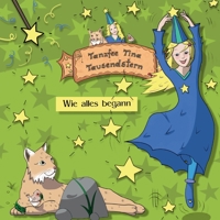 Tanzfee Tina Tausendstern: Band 1: Wie alles begann 3732230554 Book Cover