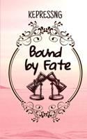 Bound By Fate (Kepressng Anthology) 978790465X Book Cover