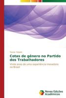 Cotas de Genero No Partido DOS Trabalhadores 3639610512 Book Cover