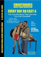 Every Day an Easy a (High School) 50 Million Students Earned an a Grade Today 1885872968 Book Cover