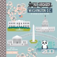 All Aboard! Washington D.C.: A Capitol Primer 1423642457 Book Cover