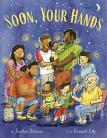 Soon, Your Hands 0593427076 Book Cover
