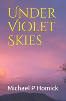 Under Violet Skies B0C1J6PYHF Book Cover