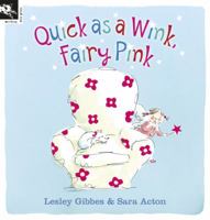 Quick as a Wink, Fairy Pink 1921504870 Book Cover