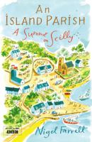 An Island Parish: A Summer on Scilly 0755317645 Book Cover