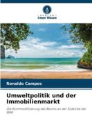 Umweltpolitik und der Immobilienmarkt: Die Kommodifizierung des Raums an der Südküste der RMR (German Edition) 6208771544 Book Cover