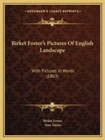 Birket Foster's Pictures Of English Landscape: With Pictures In Words 1166438902 Book Cover