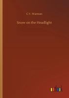 Snow on the Headlight 3732643662 Book Cover