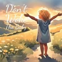 Don't Woke the Baby B0DRXX3P8G Book Cover
