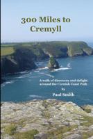 300 Miles to Cremyll 1530916356 Book Cover