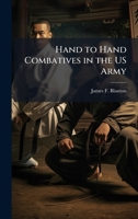 Hand to Hand Combatives in the US Army 1025064119 Book Cover
