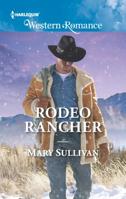 Rodeo Rancher 0373757522 Book Cover