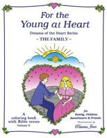For the Young at Heart: The Family 1536833673 Book Cover