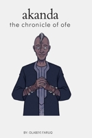 AKANDA THE CHRONICLE OF OFE B0HGRH5NQJ Book Cover