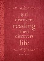 Girl Discovers Reading Then Discovers Life: A Journal 1570617678 Book Cover
