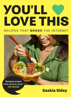 You'll Love This: From Your Feed, to Your Plate: Recipes That Broke the Internet 0008729840 Book Cover