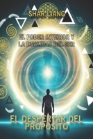 El Despertar del Propósito: El poder Interior y la Dualidad del Ser (Camino de luz) (Spanish Edition) B0FL7V1YCY Book Cover