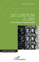 De l'ORSTOM à l'IRD: De la colonie à l'agenda global (Questions Contemporaines) (French Edition) 234320165X Book Cover