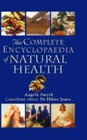 The Complete Encyclopedia of Natural Health 0722534558 Book Cover