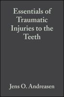 Essentials of Traumatic Injuries to the Teeth: A  Step-by-Step Treatment Guide 0323013538 Book Cover