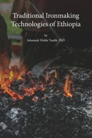 Traditional Ironmaking Technologies of Ethiopia B08RX4HJRJ Book Cover
