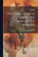 Die Unsterblichkeitslehre des Benedictus Spinoza 1022036564 Book Cover